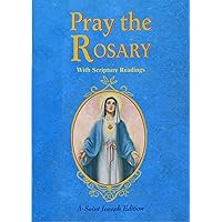 Pray the Rosary: For Rosary Novenas, Family Rosary, Private Recitation, Five First Saturdays Pray the Rosary: For Rosary Novenas, Family Rosary, Private Recitation, Five First Saturdays Paperback Kindle
