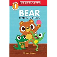 Bear Learns to Share (Scholastic Reader, Level 1): A First Feelings Reader Bear Learns to Share (Scholastic Reader, Level 1): A First Feelings Reader Paperback
