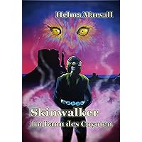 Skinwalker: Im Bann des Coyoten (German Edition) Skinwalker: Im Bann des Coyoten (German Edition) Kindle Hardcover Paperback