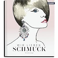 Wir lieben Schmuck (German Edition) Wir lieben Schmuck (German Edition) Kindle Hardcover