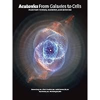 Acutonics From Galaxies to Cells: Planetary Science, Harmony and Medicine Acutonics From Galaxies to Cells: Planetary Science, Harmony and Medicine Textbook Binding