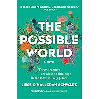 The Possible World: A Novel The Possible World: A Novel Kindle Paperback Audible Audiobook Hardcover Audio CD