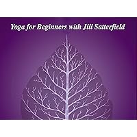 Yoga for Beginners with Jill Satterfield