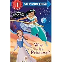 What Is a Princess? (Disney Princess) (Step into Reading) What Is a Princess? (Disney Princess) (Step into Reading) Paperback Kindle Library Binding
