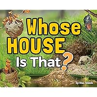 Whose House Is That? (Wildlife Picture Books) Whose House Is That? (Wildlife Picture Books) Hardcover Kindle