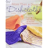 More Than a Dozen Dishcloths More Than a Dozen Dishcloths Paperback
