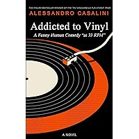 Addicted to Vinyl: A Funny Human Comedy 