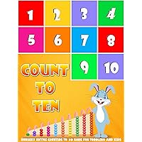 Count to Ten - Nursery Rhyme Counting To 10 Song For Toddlers and Kids