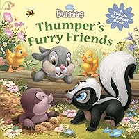 Disney Bunnies: Thumper's Furry Friends (A Touch-and-feel Book) Disney Bunnies: Thumper's Furry Friends (A Touch-and-feel Book) Board book Hardcover