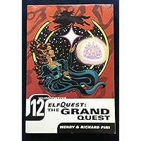 Elfquest 12: The Grand Quest Elfquest 12: The Grand Quest Paperback