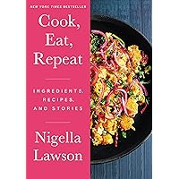 Cook, Eat, Repeat: Ingredients, Recipes, and Stories Cook, Eat, Repeat: Ingredients, Recipes, and Stories Hardcover Kindle Audible Audiobook Audio CD