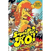 Super Pro K.O.: Gold for Glory Super Pro K.O.: Gold for Glory Paperback Kindle