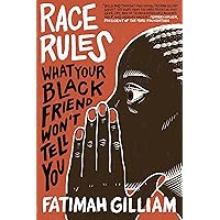 Race Rules: What Your Black Friend Won’t Tell You Race Rules: What Your Black Friend Won’t Tell You Paperback Audible Audiobook Kindle Audio CD