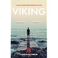 Viking: A fast-paced action noir in the jungles of Malaysia (John Black 4) (The John Black Thrillers)