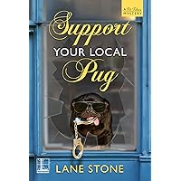 Support Your Local Pug (A Pet Palace Mystery Book 2) Support Your Local Pug (A Pet Palace Mystery Book 2) Kindle Paperback