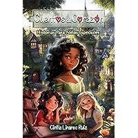 Cuentos de Corazón: Historias Para Niñas Especiales (Spanish Edition) Cuentos de Corazón: Historias Para Niñas Especiales (Spanish Edition) Kindle Paperback