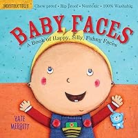 Indestructibles: Baby Faces: A Book of Happy, Silly, Funny Faces: Chew Proof · Rip Proof · Nontoxic · 100% Washable (Book for Babies, Newborn Books, Safe to Chew) Indestructibles: Baby Faces: A Book of Happy, Silly, Funny Faces: Chew Proof · Rip Proof · Nontoxic · 100% Washable (Book for Babies, Newborn Books, Safe to Chew) Paperback