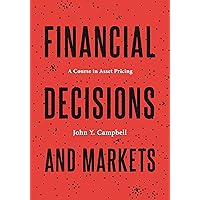 Financial Decisions and Markets: A Course in Asset Pricing Financial Decisions and Markets: A Course in Asset Pricing Hardcover eTextbook