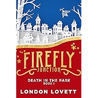 Death in the Park (Firefly Junction Cozy Mystery Book 1) Death in the Park (Firefly Junction Cozy Mystery Book 1) Kindle Paperback Audible Audiobook Hardcover Audio CD