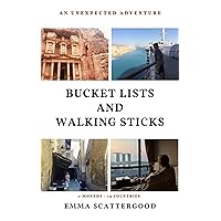 Bucket Lists and Walking Sticks: An Unexpected Adventure