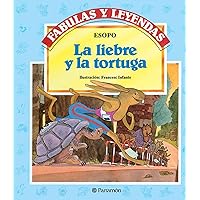 La liebre y la tortuga (Fabulas y leyendas) (Spanish Edition) La liebre y la tortuga (Fabulas y leyendas) (Spanish Edition) Kindle Hardcover Paperback