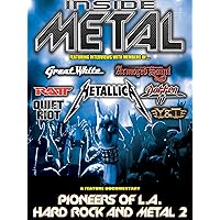 Inside Metal: Pioneers Of L.A. Hard Rock And Metal II