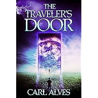 The Traveler's Door: An Interdimensional SciFi Adventure