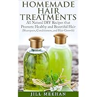 Homemade Hair Treatments: All Natural DIY Recipes that Promote Healthy and Beautiful Hair (Shampoos, Conditioners, and Hair Growth) Homemade Hair Treatments: All Natural DIY Recipes that Promote Healthy and Beautiful Hair (Shampoos, Conditioners, and Hair Growth) Kindle Paperback