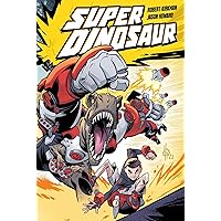 Super Dinosaur Compendium One Super Dinosaur Compendium One Paperback