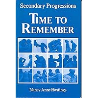 Secondary Progressions: Time to Remember Secondary Progressions: Time to Remember Paperback