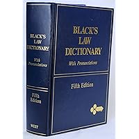 Black's Law Dictionary: Definitions of the Terms and Phrases of American and English Jurisprudence, Ancient and Modern, 5th Edition Black's Law Dictionary: Definitions of the Terms and Phrases of American and English Jurisprudence, Ancient and Modern, 5th Edition Hardcover
