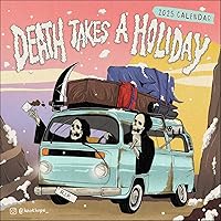 Death Takes a Holiday 2025 Wall Calendar