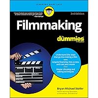 Filmmaking For Dummies, 3rd Edition Filmmaking For Dummies, 3rd Edition Paperback Kindle