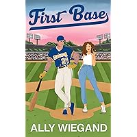 First Base (Chicago Heartbreakers) First Base (Chicago Heartbreakers) Kindle