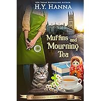 Muffins and Mourning Tea (Oxford Tearoom Mysteries ~ Book 5): a British whodunit traditional mystery cozy crime set in an English village