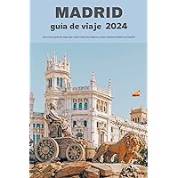 madrid guía de viaje 2024 (Spanish Edition)