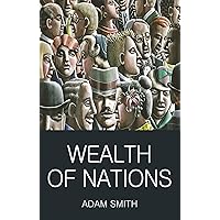 Wealth of Nations (Wordsworth Classics of World Literature) Wealth of Nations (Wordsworth Classics of World Literature) Paperback Kindle