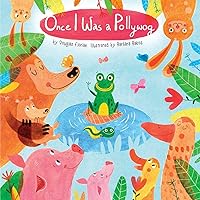 Once I Was a Pollywog (Animals Play) Once I Was a Pollywog (Animals Play) Board book