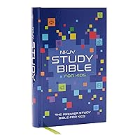 NKJV Study Bible for Kids, Hardcover: The Premier Study Bible for Kids NKJV Study Bible for Kids, Hardcover: The Premier Study Bible for Kids Paperback Kindle Hardcover