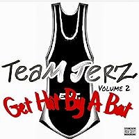 Team Jerz, Vol. 2: Get Hit by a Bat [Explicit] Team Jerz, Vol. 2: Get Hit by a Bat [Explicit] MP3 Music