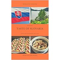 Modern taste of Slovakia: Popular homemade recipes from Eastern Europe - Slovakia, prepare at home cuisine which you love. Easy to cook, easy to get ingrediences. 6x9 inches also hardcover
