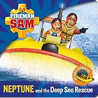 Fireman Sam: My First Storybook: Neptune and the Deep Sea Rescue Fireman Sam: My First Storybook: Neptune and the Deep Sea Rescue Board book