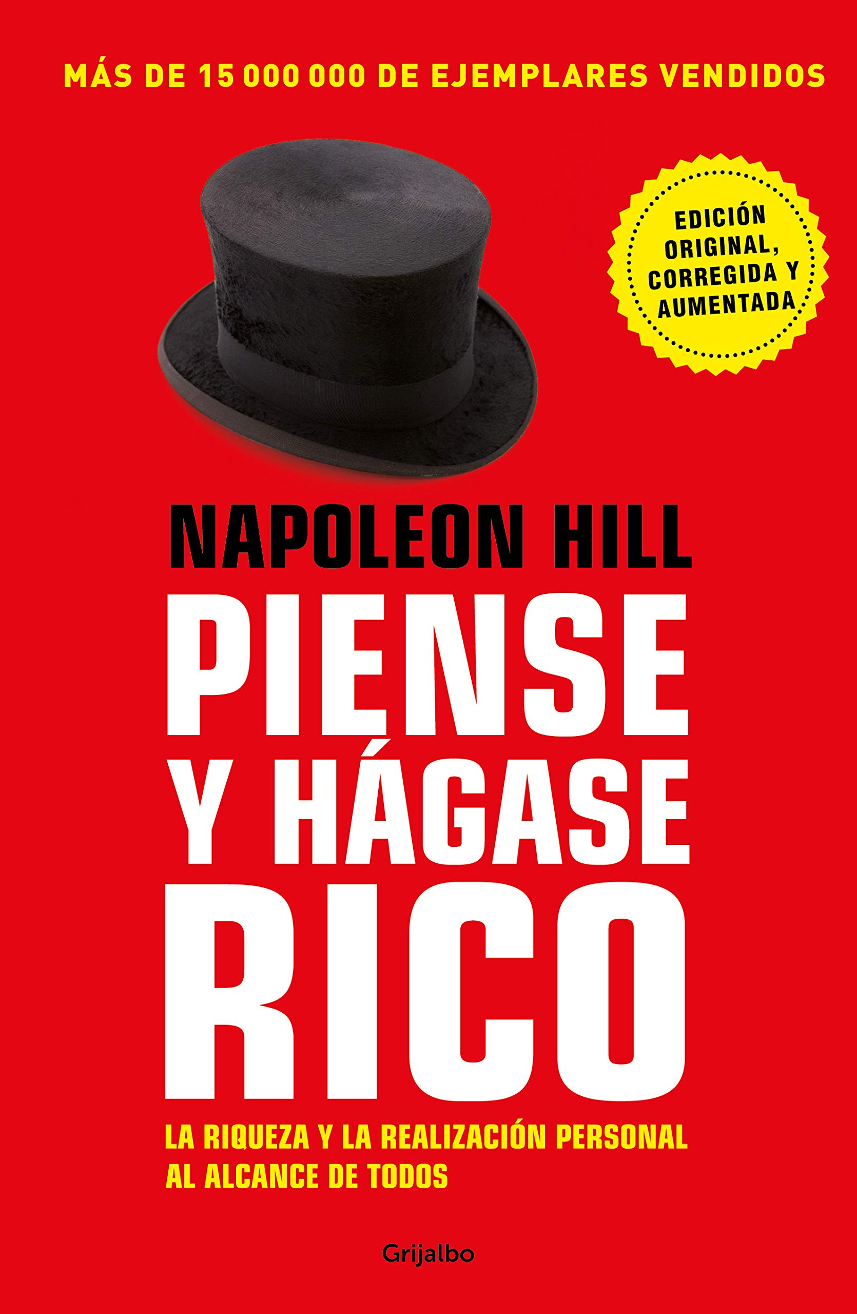Piense y hágase rico: La riqueza y la realización personal al alcance de todos (Spanish Edition)