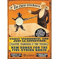 Steve Martin - The Crow: New Songs for the Five-String Banjo Steve Martin - The Crow: New Songs for the Five-String Banjo Paperback Sheet music