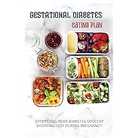 Gestational Diabetes Eating Plan: Optimizing Your Diabetes Grocery Shopping List During Pregnancy: Gestational Diabetes Recipes Breakfast