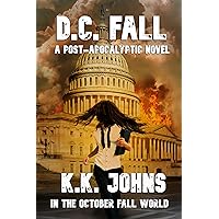 D.C. FALL (In The October Fall World) D.C. FALL (In The October Fall World) Kindle