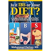 Is it IBS or Your DIET?: A Unique, Pivotal, and “Out of the Box” Book about Irritable Bowel Syndrome Is it IBS or Your DIET?: A Unique, Pivotal, and “Out of the Box” Book about Irritable Bowel Syndrome Kindle Audible Audiobook Paperback