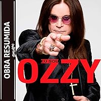 Eu sou Ozzy (resumo) Eu sou Ozzy (resumo) Kindle Audible Audiobook Paperback