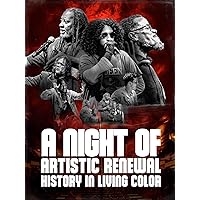 A Night of Artistic Renewal: History in Living Color