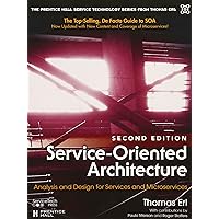 Service-Oriented Architecture: Analysis and Design for Services and Microservices (The Pearson Service Technology Series from Thomas Erl) Service-Oriented Architecture: Analysis and Design for Services and Microservices (The Pearson Service Technology Series from Thomas Erl) Paperback Kindle